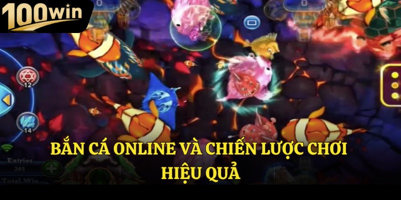 Bắn cá online và chiến lược chơi hiệu quả