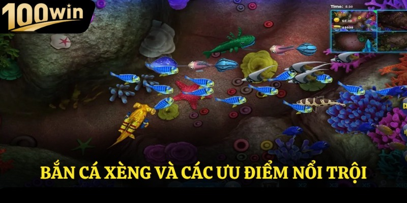Bắn cá xèng và các ưu điểm nổi trội