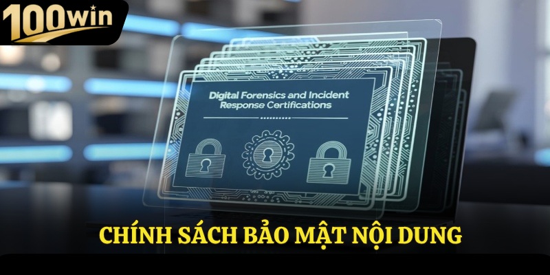 Chính sách bảo mật nội dung