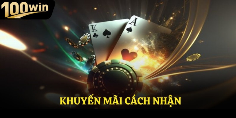 Khuyến mãi 100win cách nhận
