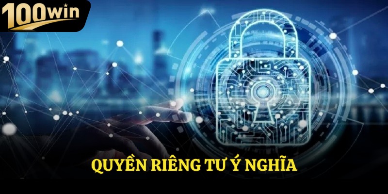 Quyền riêng tư ý nghĩa