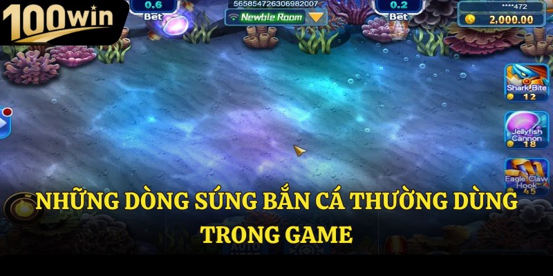Súng bắn cá thường dùng trong game 